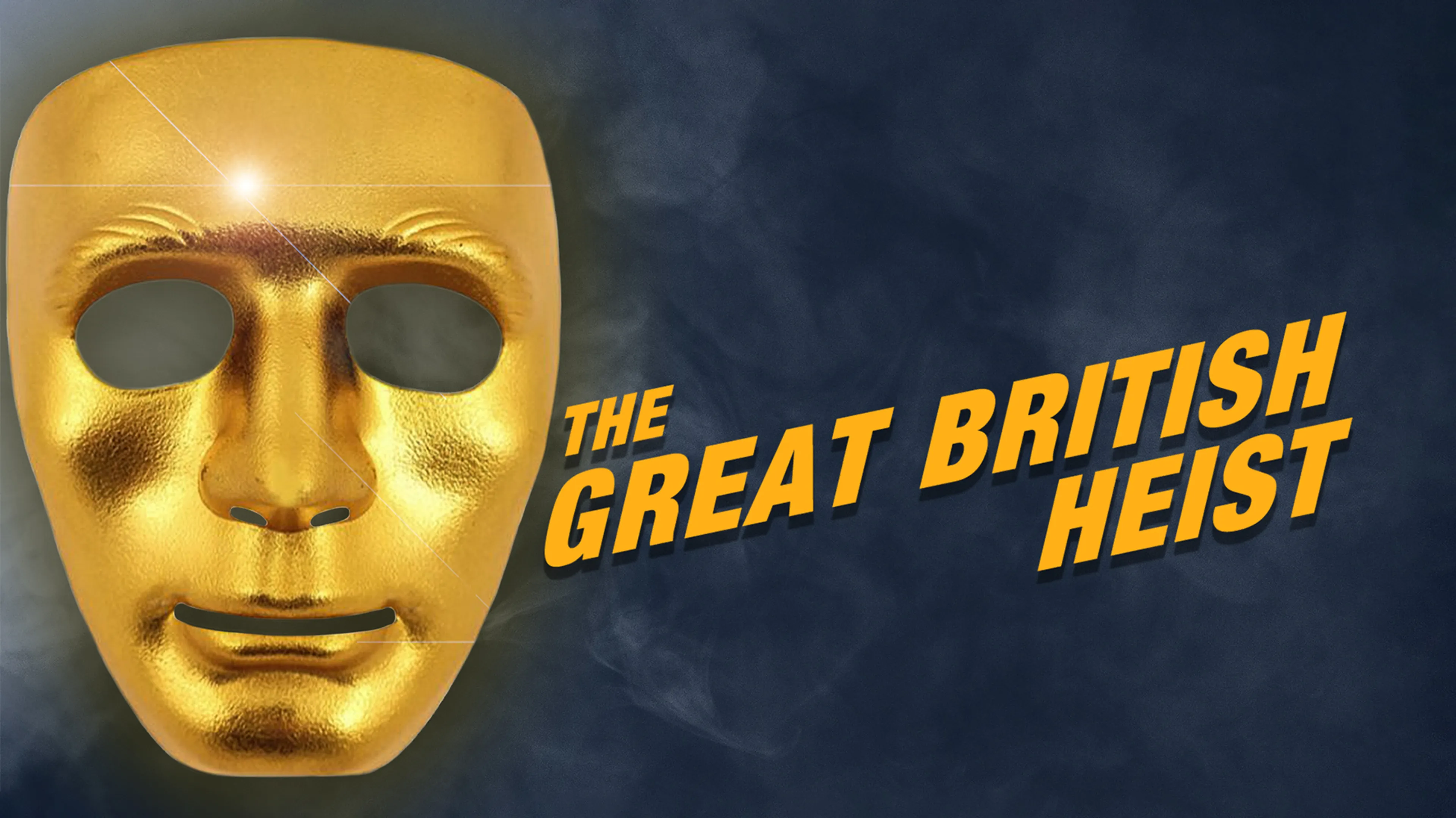 The Great British Heist poster